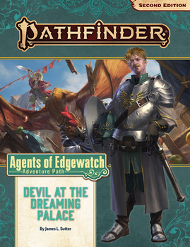 Pathfinder II - Adventure Path #157: Devil at the Dreaming Palace (Agents of Edgewatch 1 of 6)