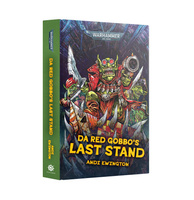 Warhammer 40.000: Da Red Gobbo's Last Stand (Hardback)