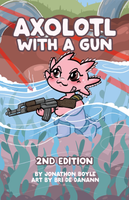 Axolotl with a Gun