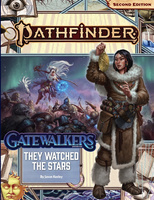 Pathfinder 2e - Adventure Path #188: They Watched the Stars (Gatewalkers 2 of 3)