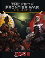 [PRZEDSPRZEDAŻ] Traveller - The Fifth Frontier War: Opening Moves