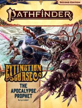 Pathfinder II - Adventure Path #156: The Apocalypse Prophet (Extinction Curse 6 of 6)