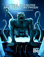 DCC: Angels, Daemons and Beings Between Volume 1: Patrons and Spells for DCC