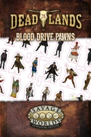 Deadlands The Weird West: Blood Drive Pawns