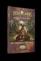 Deadlands The Weird West: The Abominable Northwest