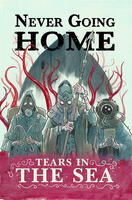 Never Going Home: Tears in the Sea