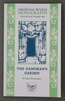 Smoking Wyrm Monograph 2: The Hangman’s Garden