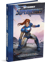 Outgunned Superheroes: Core Rulebook