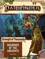 Pathfinder 2e - Adventure Path #174: Shadows of the Ancients (Strength of Thousands 6 of 6)