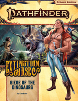 Pathfinder Adventure Path #154: Siege of the Dinosaurs (Extinction Curse 4 of 6)