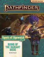 Pathfinder 2e - Adventure Path #162: Ruins of the Radiant Siege (Agents of Edgewatch 6 of 6)