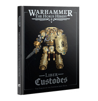 The Horus Heresy Liber Custodes: The Forces of the Emperor Army Book