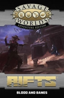 Rifts for Savage Worlds: Blood and Banes