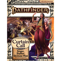 Pathfinder 2e - Adventure #205: Singer, Stalker, Skinsaw Man (Curtain Call 2 of 3)