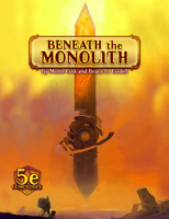 Arcana of the Ancients: Beneath the Monolith (5E)