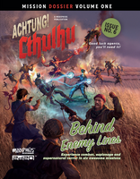 Achtung! Cthulhu Mission Dossier Volume 1: Behind Enemy Lines