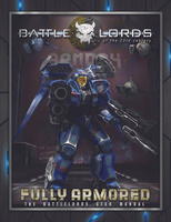 Battlelords of the 23rd Century  - Fully Armored: The Battlelords Gear Manual (7th Edition)