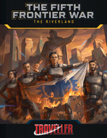 [PRZEDSPRZEDAŻ] Traveller The Fifth Frontier War: The Riverland