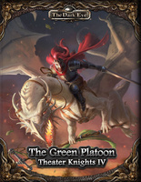 The Dark Eye - Theater Knights IV: The Green Platoon