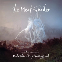 Maskwitches of Forgotten Doggerland: The Meat Spoiler