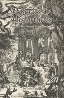 Miseries & Misfortunes Book 3 - The Sacred & the Profane