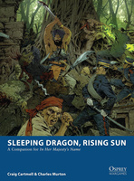 Osprey Wargames #3b - Sleeping Dragon, Rising Sun