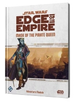 Star Wars Edge of the Empire: Mask of the Pirate Queen