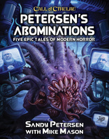 Call of Cthulhu - Petersen`s Abominations
