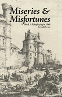 Miseries & Misfortunes Books 1 & 2 - Roleplaying in 1648 & Les Fruits Malheureux