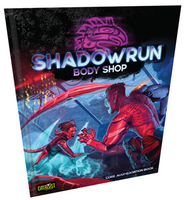 Shadowrun 6e: Body Shop