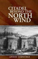 Citadel Beyond the North Wind
