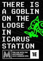 Mothership - There is a Goblin in Icarus Station