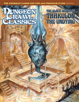 Goodman Games Gen Con 2018 Program Guide: The Black Heart of Thakulon the Undying