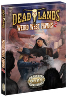 Deadlands: The Weird West - Pawns Boxed Set 2