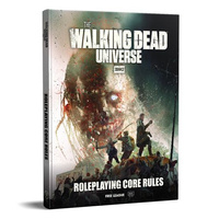 The Walking Dead Universe Roleplaying Core Rules