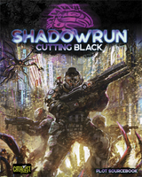 Shadowrun 6e: Cutting Black