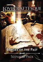 Lovecraftesque Second Edition: Echoes of the Past