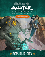Avatar Legends The Roleplaying Game: Republic City