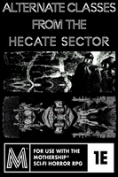 Mothership: Alternate Classes From the Hecate Sector