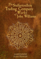 Lamentations of the Flame Princess: The Staffortonshire Trading Company Works of John Williams