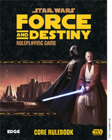 The Star Wars: Force and Destiny Core Rulebook