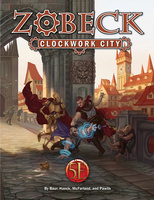 Zobeck: Clockwork City Collector’s Edition (Hardcover)