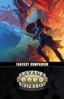 Savage Worlds Adventure Edition: Fantasy Companion