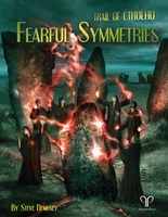 Trail of Cthulhu - Fearful Symmetries