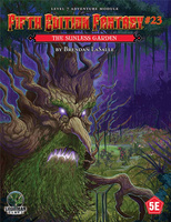 Fifth Edition Fantasy #23: The Sunless Garden