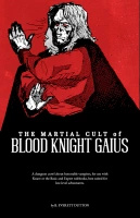 The Martial Cult of Blood Knight Gaius (Knave Adventure)