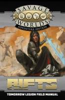 Rifts for Savage Worlds: Tomorrow Legion Field Manual