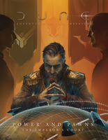 Dune - Adventures in the Imperium: Power and Pawns: The Emperors Court