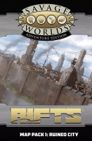Rifts for Savage Worlds: Map Pack Ruined City