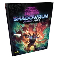 Shadowrun 6e: Deadly Arts